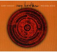 Gary Hassay/Michael Bisio - My Brother [Import]