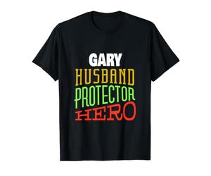 Gary Husband Protector Hero Gary Nom Dire T-Shirt Graphique avec Valeur