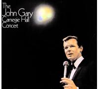 GARY, JOHN - Carnegie Hall Concert