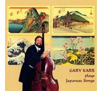 Gary Karr - Nihon Uta I/Hana Kojo No Tsuki [Import]