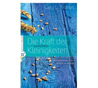 Gary L. Thomas Die Kraft der unscheinbaren Kleinigkeiten: Vom Abenteuer, (Poche)