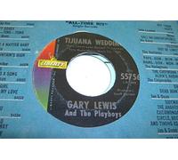 GARY LEWIS AND THE PLAYBOYS 45 RPM Tijuana Wedding / This Diamond Ring