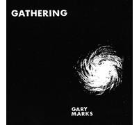 Gary Marks - Gathering