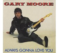 GARY MOORE - Always Gonna Love You [7" Vinyl]