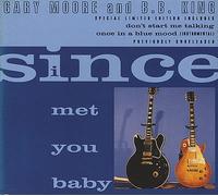 GARY MOORE AND B.B.KING - Since I Met You Baby - Digipak