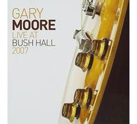 Gary Moore - Live at Bush Hall 2007 [Import]