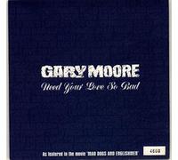 Gary Moore - Need Your Love So Bad