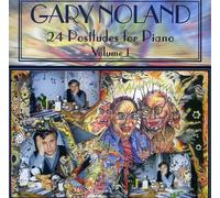 Gary Noland - 24 Postludes for Piano OP 72 Nos 1-12