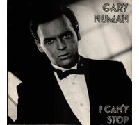Gary Numan - I Cant Stop - Gary Numan 7" 45