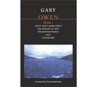 Gary Owen Plays 1 Crazy Garys Mobile DiscoThe Shadow of a BoyThe Drowned WorldFagsCancer Time by Gary Owen Gary Owen (Auteur)