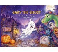 Gary The Ghost: The Monster Village