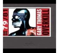 Gary Thomas – Overkill – CD – Edel
