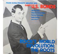 Gary U.S. Bonds And Others... - Frank Guida Presents Greatest Hits - Rocks World Revolution: The Roots (LP)