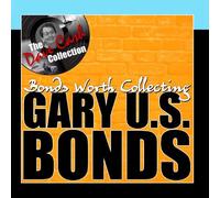 Gary U.S. Bonds - Bonds Worth Collecting - [The Dave Cash Collection]
