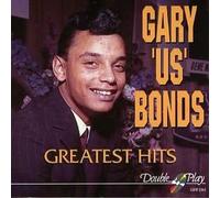 Gary U.S. Bonds - Greatest hits