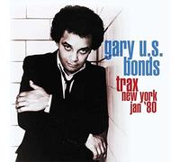 Gary U.S. Bonds - Trax New York Jan 80 [Import]