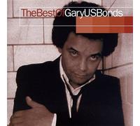 Gary "US" Bonds - The Best Of