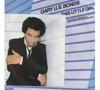 Gary Us Bonds - This Little Girl
