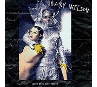 Gary Wilson - Alone With Gary Wilson