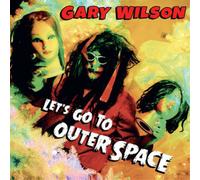 Gary Wilson – Let's Go to Outer Space – CD – Import (The Orchard)