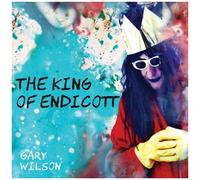 Gary Wilson – The King of Endicott – CD – Import