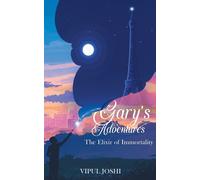 Gary's Adventures - The Elixir Of Immortality