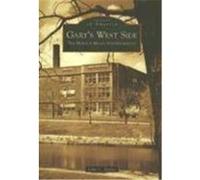 Gary's West Side: The Horace Mann Neighborhood Trafny, John C. (Auteur)