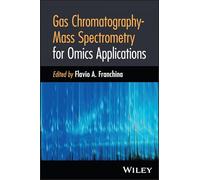 Gas Chromatography-Mass Spectrometry for Omics Applications