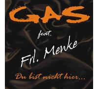 Gas - du Bist Nicht Hier [Import]
