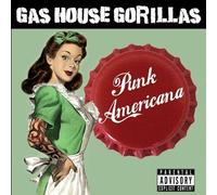 Gas House Gorillas - Punk America