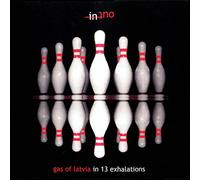 Gas Of Latvia - Inout In 13 Exhalations