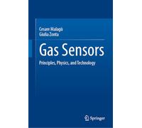Gas Sensors: Principles, Physics, and Technology
