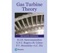 Gas Turbine Theory G F C Rogers, H Cohen, Paul Straznicky, Andrew Nix (Auteur)