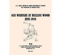Gas Warfare At Belleau Wood, June 1918