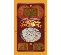 Gascogne mysterieuse legendes medievales (poche) coll. baroque (bp) Contes et légendes médiévales - Benjamin Caule - Geste - Poche - Contes / Légendes
