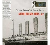 Cecilia Gasdia & Sanin Quartet – Napoli Buenos Aires – Import