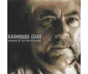 Gashouse Dave - Woman in the White House