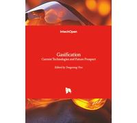 Gasification - Current Technologies and Future Prospect
