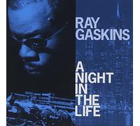 Gaskins, Ray - A Night in The Life [Import]