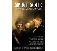 Gaslight Gothic: Strange Tales of Sherlock Holmes