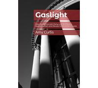 Gaslight: How the Democratic Party Lost Its Mind to Radical Leftism and Abuses Voters in the Process
