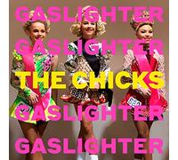 The Chicks - Gaslighter [Vinyl] Explicit, Gatefold Lp Jacket, 180 Gram