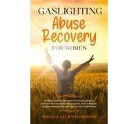 Gaslighting Abuse Recovery For Women