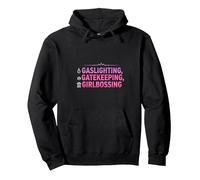 Gaslighting, Gatekeeping, Girlboss : Trendy Slogan Sweat à Capuche, Unisexe pour Adultes, Noir, L