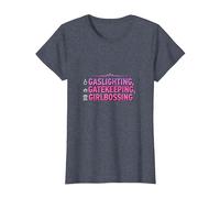 Gaslighting, Gatekeeping, Girlboss : Trendy Slogan T-Shirt, Femme, Bleu Chiné, XS