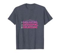 Gaslighting, Gatekeeping, Girlboss : Trendy Slogan T-Shirt, Homme, Bleu Chiné, 3XL
