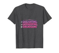 Gaslighting, Gatekeeping, Girlboss : Trendy Slogan T-Shirt, Homme, Chiné Foncé, 4XL