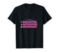Gaslighting, Gatekeeping, Girlboss : Trendy Slogan T-Shirt, Homme, Noir, XXL