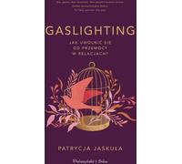 Gaslighting Patrycja Jasku³a (Buch auf Polnisch)