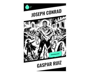 Gaspar Ruiz: Abenteuerklassiker
